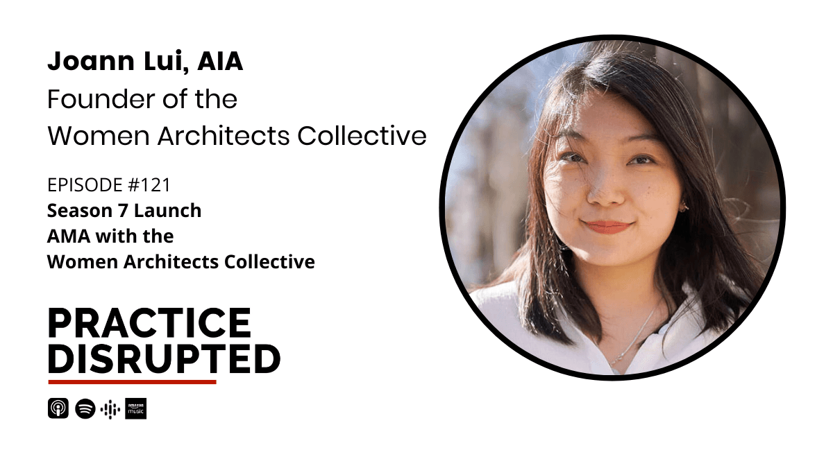 Episode art: Season 7 Launch, AMA with the Women Architects Collective
