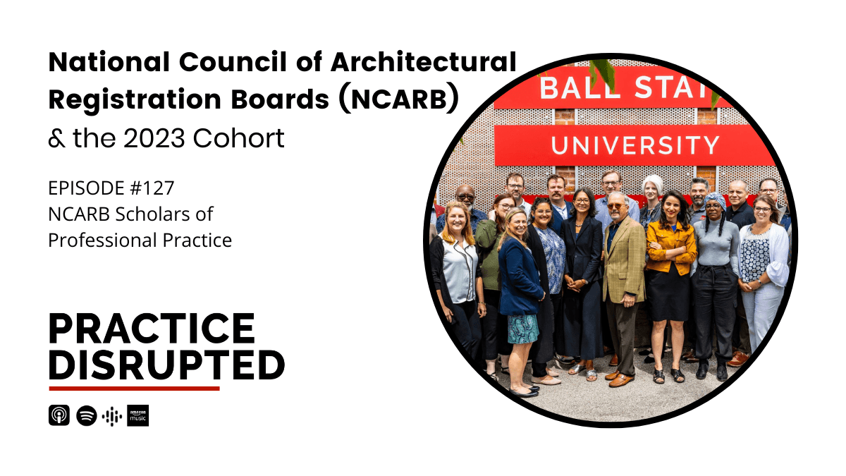 Episode art: NCARB Scholars of Professional Practice