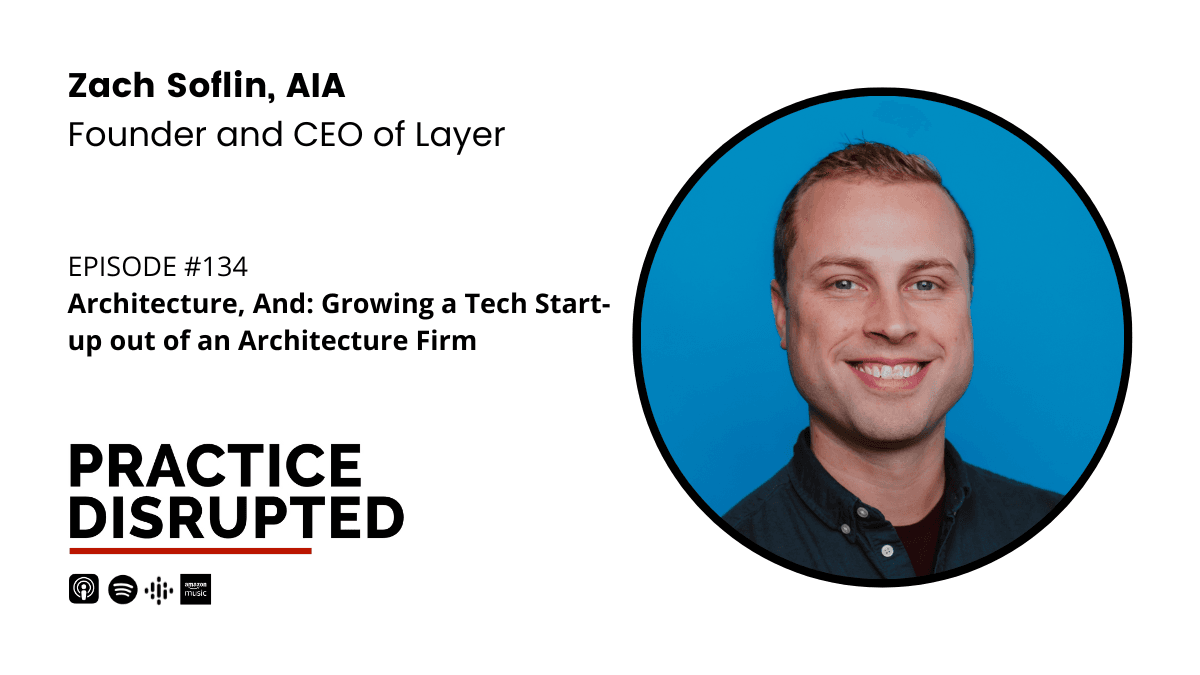 Episode art: Architecture, And: Growing a Tech Start-up out of an Architecture Firm