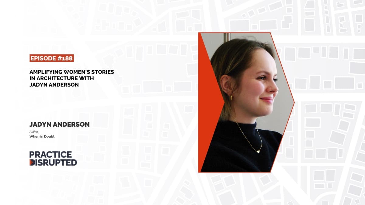 Episode art: Amplifying Women’s Stories in Architecture with Jadyn Anderson