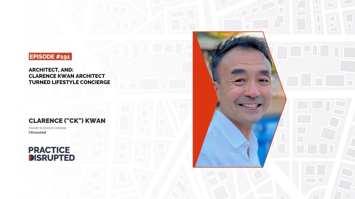 Episode art: Architect, And: Clarence Kwan Architect turned Lifestyle Concierge