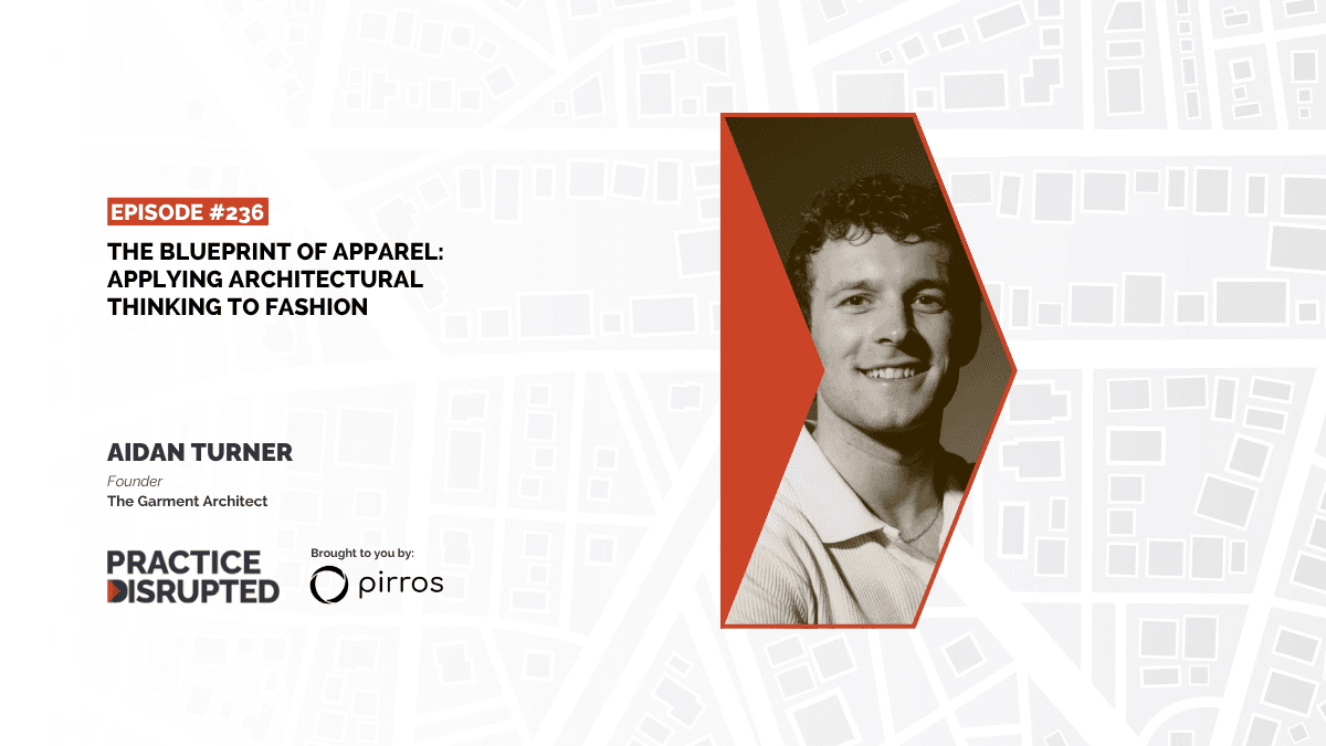 Episode art: The Blueprint of Apparel: Applying Architectural Thinking to Fashion