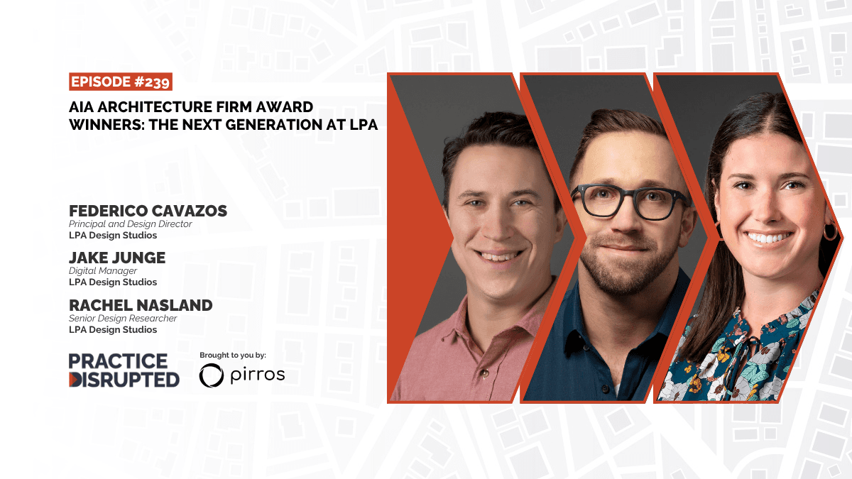 Episode art: AIA Architecture Firm Award Winners: The Next Generation at LPA